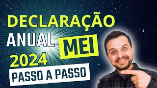 Como Fazer Declaração Anual MEI em 2024 Passo a Passo Detalhado [upl. by Sandry882]