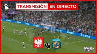 🔴POLONIA 02 ARGENTINA 2T🔥EN VIVO🔥 Narración en Español World Cup 2022 [upl. by Olimpia]