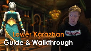 Season 4 Lower Karazhan M Guide [upl. by Vashtia]