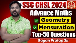 SSC CHSL 2024 Advance Maths Geometry Mensuration Top 50 Questions By Gagan Pratap Sir ssc cgl [upl. by Aillimat]