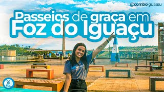 PASSEIOS de GRAÇA em FOZ DO IGUAÇU  Descubra o que fazer em Foz do Iguaçu sem PAGAR NADA [upl. by Reace]