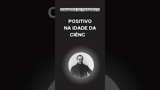 O POSITIVISMO  AUGUSTO COMTE filosofia [upl. by Gelasias]