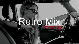 RETRO MIX Part 38 Best Deep House Vocal amp Nu Disco [upl. by Cadmann625]