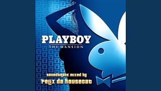 PLAYBOY The Mansion Soundtrack Continuous Mix [upl. by Elenaj]