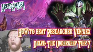 Delve How to Defeat Researcher Venkex  The Underkeep Tier 7 [upl. by Franchot76]