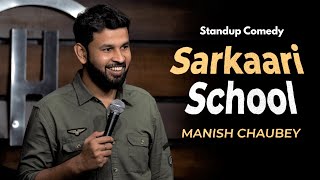 Sarkaari School  Standup Comedy by Manish Chaubey [upl. by Denyse305]