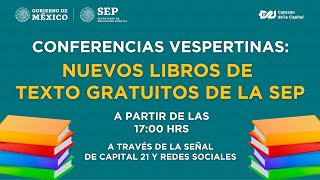 Primera conferencia Nuevos libros de texto gratuitos de la SEP [upl. by Reaht]