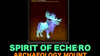 How to get the Spirit of Echero Archaeology Mount [upl. by Levitt]