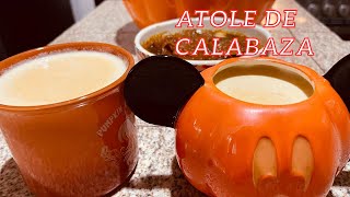 Atole de Calabaza Receta Sencilla [upl. by Muncey]