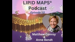 Episode 10  LIPID MAPS®  Anne Bendt [upl. by Raddie]