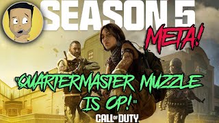 Top 5 Meta Loadouts Season 5 Call Of Duty Modern Warfare The Quartermaster Muzzle [upl. by Atilrahc]