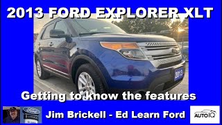 2013 Ford Explorer XLT  Getting to know the features [upl. by Osner261]