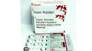 Diutryp Tablets Trypsin Bromelain Rutoside Trihydrate amp Diclofenac Sodium Tablets [upl. by Jenelle159]