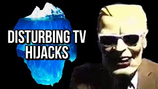 The Disturbing TV Hijacks Iceberg Explained [upl. by Brownson]