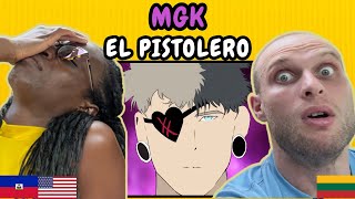 REACTION TO mgk  El Pistolero Music Video  FIRST TIME HEARING EL PISTOLERO [upl. by Mitch196]