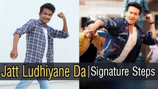 Jatt Ludhiyane Da  Signature Steps  Tiger Shroff  Tara  Tutorial  Dance Kaise Kare [upl. by Nnaira]