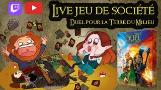 LIVE  Jeu de société  Duel pour la Terre du Milieu  Tolkien en Bref LIVE 76 [upl. by Gussie681]