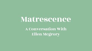 matrescence a conversation with ellen mcgrory [upl. by Nyral]