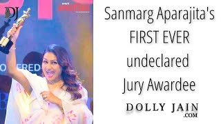 Sanmarg Aparajitas FIRST EVER undeclared Jury Awardee  Dolly Jain [upl. by Eenoj]