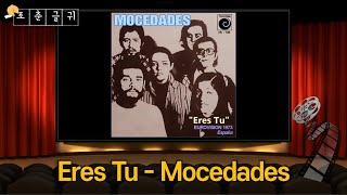 책갈피Eres98 Eres Tu  MocedadesLyrics  에레스 뚜  한글 자막 [upl. by Lief]