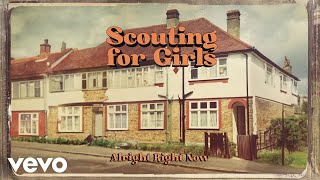 Scouting For Girls  Its Alright Now Official Audio [upl. by Lehteb623]