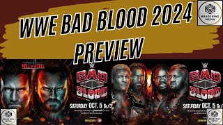 WWE Bad Blood 2024 PREVIEW  analysis and predictions on each match  Brass Ring Media [upl. by Nylessoj]