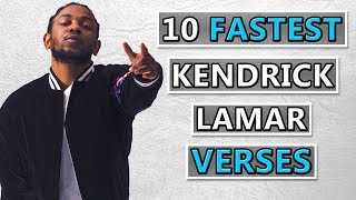 10 FASTEST Kendrick Lamar Verses [upl. by Ytirahs]