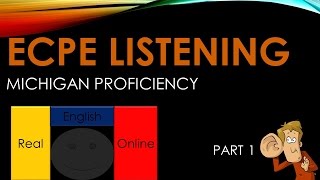 ECPE LISTENINGPart 1 [upl. by Xuagram]