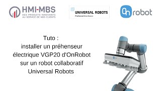 Tuto  Comment installer un préhenseur électrique VGP20 dOnRobot sur un cobot Universal Robots [upl. by Sackman]