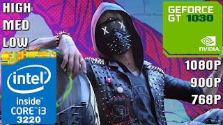 Watch Dogs 2 PC  I33220  10GB RAM  GT 1030 [upl. by Ajet]