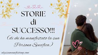 🌟 Storie di Successo 🌟 Da chi ha manifestato la sua PS 💘 [upl. by Tibbs]