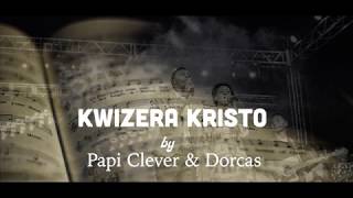 kwizera kristo 394 Gushimisha  Papi Clever amp Dorcas  Video lyrics 2020 [upl. by Ailemak]