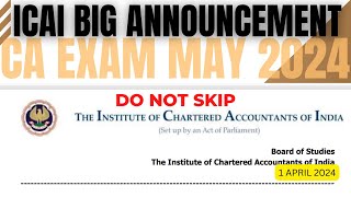 Breaking News  ICAI Exam department Biggest Announcement CA Exam May 2024  Don’t skip [upl. by Garwood]