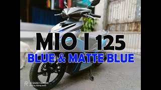 Mio I 125 Blue and Matte Blue Set Up 2020 [upl. by Niran]