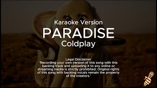 Coldplay  Paradise Karaoke Version [upl. by Cassilda440]