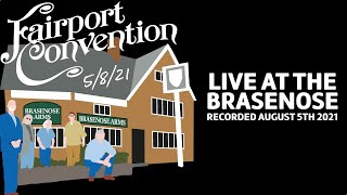 Fairport Convention  Live At The Brasenose Arms 2021 [upl. by Eckmann]