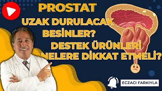 Prostat Büyümesinde Kaçınılması Gereken 6 Yiyecek Dikkat Edilmesi Gerekenler ve Destek Ürünleri [upl. by Acirederf]