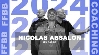 FFBB Coaching  Nicolas Absalon  JEU RAPIDE [upl. by Canice]