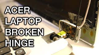 Acer Laptop Hinge Repair [upl. by Ferdinana]