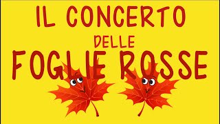 Autunno Il concerto delle foglie rossecanzonelink con testo e attività [upl. by Rodman]