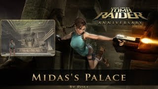 Tomb Raider Anniversary  Midass Palace Level 7 Walkthrough [upl. by Eikin]