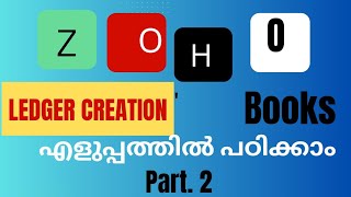 Zoho Books part 2 Basic To Advance Level  Chart of Accounts  Ledger Creation Malayalam [upl. by Redford]