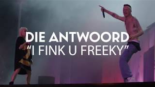 Boomtown CH 10 Die Antwoord quotI Fink U Freekyquot Live 2018 [upl. by Dickenson]