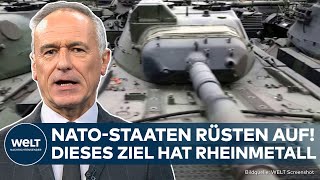 PUTINS KRIEG WaffenBoom bei NatoStaaten Rheinmetall will Verdopplung des Umsatzes bis 2027 [upl. by Aivatco707]