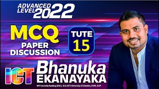 AL ICT 2022  ICT පේපරේ  Tute 15  MCQ Paper Class Discussion  Bhanuka Ekanayaka [upl. by Samal853]