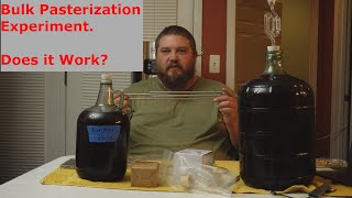 Wine Bulk Pasteurization Experiment [upl. by Ava]