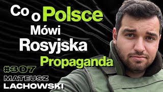 307 Czy Ukraina w Końcu Upadnie Rosja Już Od Dawna Nie Walczy Tylko z Ukrainą  Mateusz Lachowski [upl. by Eltotsira]