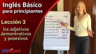 Inglés Básico  Clase 3 los adjetivos demontrativos y posesivos [upl. by Faro]