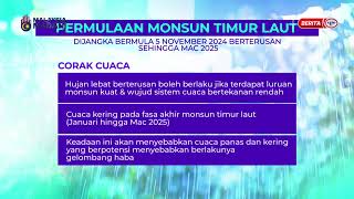 15 NOV 2024 – BERITA PAGI – PERMULAAN MONSUN TIMUR LAUT [upl. by Mutz]