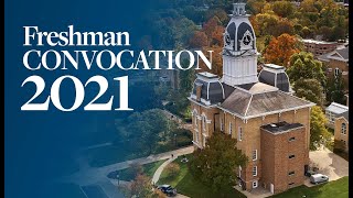 Freshman Convocation 2021  Hillsdale College  Sunday August 22 2021 [upl. by Trstram]